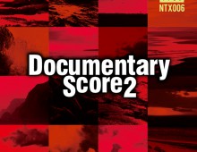 Documentary Score2 / N-TRAX06